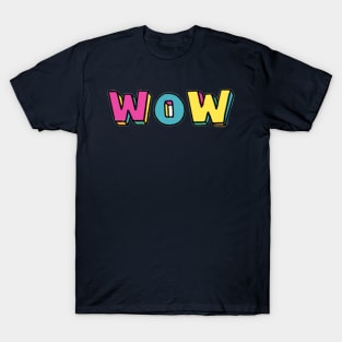 Wow merch T-Shirt